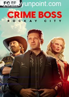 Crime Boss Rockay City v1.0.9.4-P2P