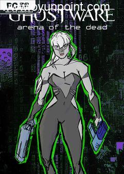 GHOSTWARE Arena Of The Dead-SKIDROW