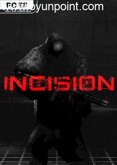 INCISION v0.4.5.112