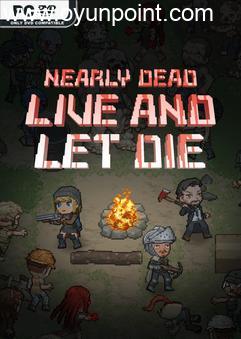 Nearly Dead Live and Let Die Build 13427043