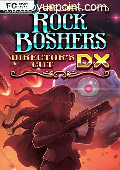 Rock Boshers DX Directors Cut-Chronos