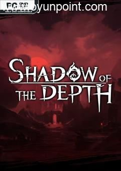 Shadow of the Depth Build 14716615