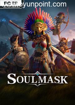 Soulmask v20240621 Early Access