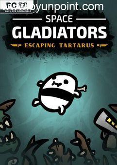 Space Gladiators Escaping Tartarus v6275094