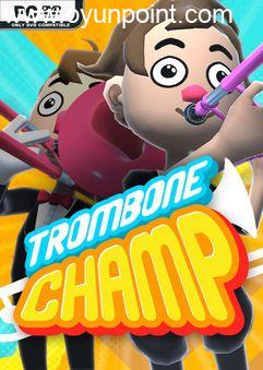 Trombone Champ Build 14588536